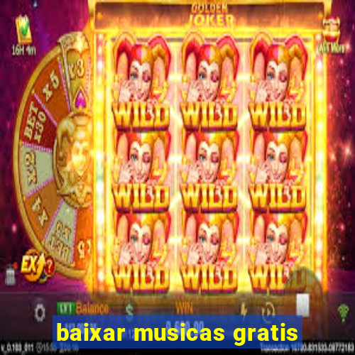 baixar musicas gratis